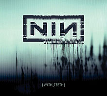 220px-Nine_Inch_Nails_With_Teeth_Standard